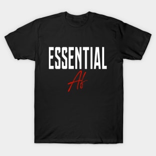 Essential Af Gift T-Shirt